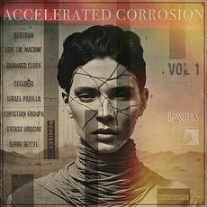 Accelerated Corrosion, Vol. 1 mp3 Album by Accelerated Corrosion