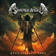 When Eternity Ends mp3 Album by Severed Angel