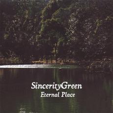 Eternal Place mp3 Album by SincerityGreen