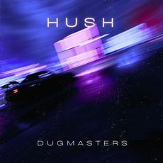 Hush mp3 Album by Dug Masters