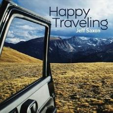 Happy Traveling mp3 Album by Jeff Saxon