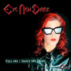 Tell Me / Smile My Dear mp3 Single by Eye New Dark