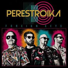 Foreign Keys mp3 Album by Perestroika