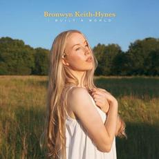 I Built a World mp3 Album by Bronwyn Keith-Hynes