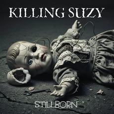 Stillborn mp3 Album by Killing Suzy