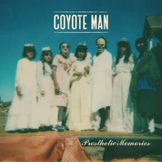 Prosthetic Memories mp3 Album by Coyote Man