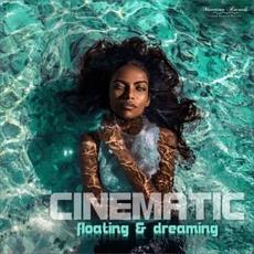 Floating & Dreaming mp3 Album by Cinematic
