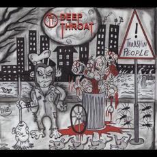 Thrashin' People, Music And Thoughts mp3 Album by Deep Throat