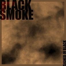 Black Smoke mp3 Album by Signed In Black