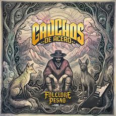 Folclore Pesao Vol. 1 mp3 Album by Gauchos De Acero