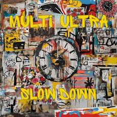 Slow Down mp3 Single by Multi Ultra