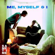 Me, Myself & I mp3 Single by Sametime