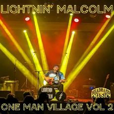 One Man Village, Vol. 2 mp3 Album by Lightnin Malcolm
