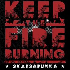 Keep The Fire Burning mp3 Album by Skassapunka