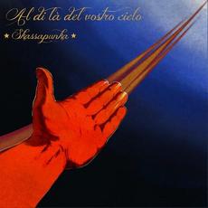 Al di là del Vostro Cielo mp3 Album by Skassapunka