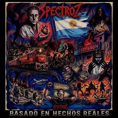 Basado en hechos reales mp3 Album by Spectroz