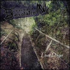 Last Days mp3 Album by Dystopian Desolation