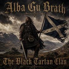 Alba Gu Brath mp3 Album by The Black Tartan Clan