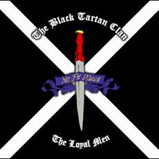 The Loyal Men mp3 Album by The Black Tartan Clan