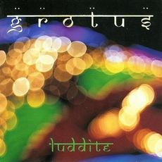 Luddite mp3 Album by Grotus