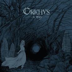A Way mp3 Album by Orkhys