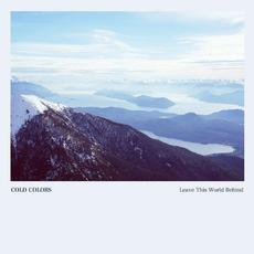 Leave This World Behind mp3 Album by Cold Colors