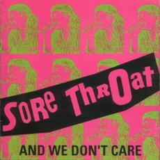 And We Don’t Care mp3 Artist Compilation by Sore Throat