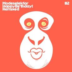Happy Birthday! Remixed #2 mp3 Remix by Modeselektor