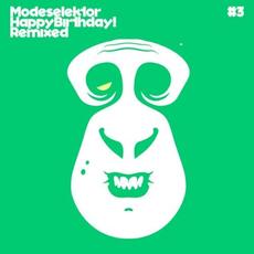 Happy Birthday! Remixed #3 mp3 Remix by Modeselektor