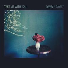 Lonely Ghost mp3 Single by Take Me With You
