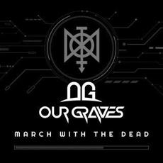 March With The Dead mp3 Single by Our Graves
