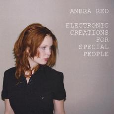 Electronic Creations For Special People mp3 Album by Ambra Red