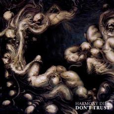 Don't Trust mp3 Album by Harmony Dies