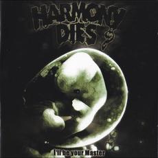 I'll Be Your Master mp3 Album by Harmony Dies