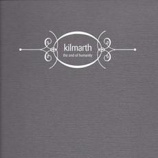 The End of Humanity mp3 Album by Kilmarth