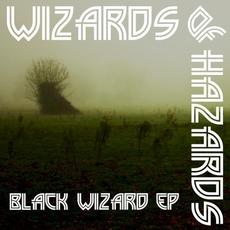 Black Wizard mp3 Album by Wizards Of Hazards