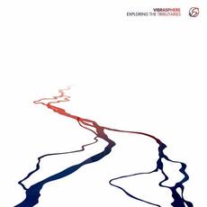 Exploring The Tributaries mp3 Album by Vibrasphere