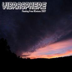 Floating Free (Remixes) mp3 Album by Vibrasphere