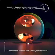 Compilation Tracks, 1999–2007 mp3 Artist Compilation by Vibrasphere