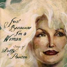 Just Because I’m a Woman: Songs of Dolly Parton mp3 Compilation by Various Artists
