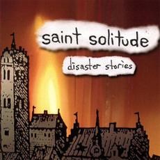 Disaster Stories mp3 Album by Saint Solitude