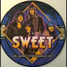 Level Headed Tour Rehearsals 1977 (Remastered) mp3 Album by Sweet