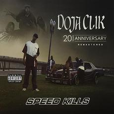 Speed Kills (20th Anniversary Remastered) mp3 Album by Doja Clik