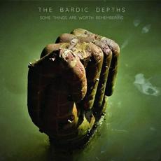 Some Things Are Worth Remembering mp3 Album by The Bardic Depths