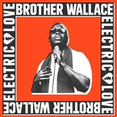 Electric Love mp3 Album by Brother Wallace