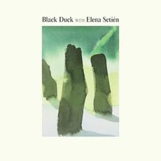 Black Duck with Elena Setién mp3 Album by Black Duck with Elena Setién