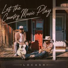 Let The Country Music Play mp3 Single by LOCASH & Parmalee