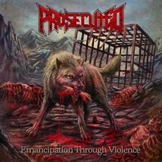 Emancipation Through Violence mp3 Album by Prosecuted