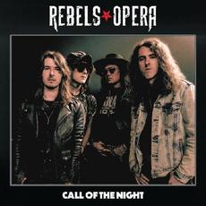 Call Of The Night mp3 Album by Rebels Opera