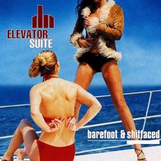 Barefoot & Shitfaced mp3 Album by Elevator Suite